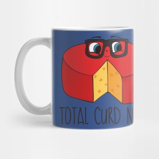 Total Curd Nerd- Funny Cheese Lover Gift Mug